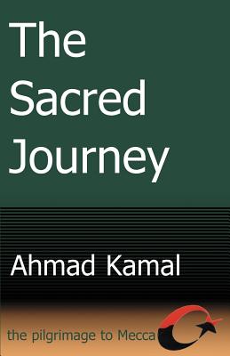 Seller image for The Sacred Journey: The Pilgrimage to Mecca (Paperback or Softback) for sale by BargainBookStores