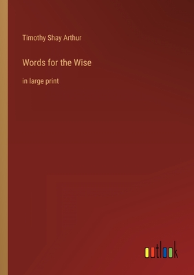 Seller image for Words for the Wise: in large print (Paperback or Softback) for sale by BargainBookStores