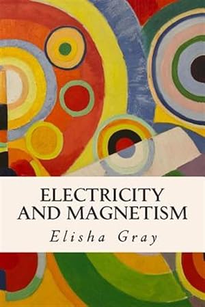 Bild des Verkufers fr Electricity and Magnetism zum Verkauf von GreatBookPrices