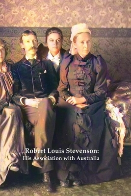 Image du vendeur pour Robert Louis Stevenson: His Association with Australia (Paperback or Softback) mis en vente par BargainBookStores