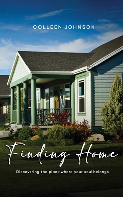 Image du vendeur pour Finding Home: Discovering the place where your soul belongs (Paperback or Softback) mis en vente par BargainBookStores