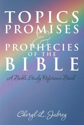 Bild des Verkufers fr Topics, Promises, and Prophecies of the Bible: A Bible Study Reference Book (Paperback or Softback) zum Verkauf von BargainBookStores