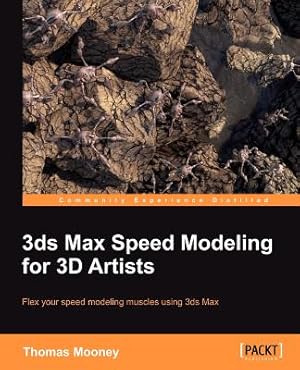 Bild des Verkufers fr 3ds Max Speed Modeling for 3D Artists (Paperback or Softback) zum Verkauf von BargainBookStores