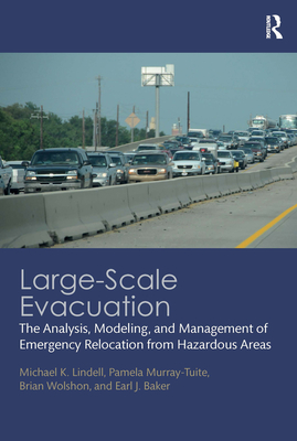 Seller image for Large-Scale Evacuation: The Analysis, Modeling, and Management of Emergency Relocation from Hazardous Areas (Paperback or Softback) for sale by BargainBookStores