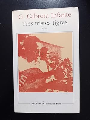 Seller image for Tres tristes tigres for sale by FELISBERTA LIBROS