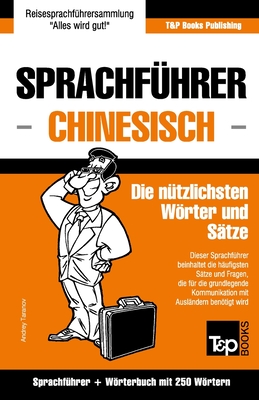 Imagen del vendedor de Sprachf�hrer Deutsch-Chinesisch und Mini-W�rterbuch mit 250 W�rtern (Paperback or Softback) a la venta por BargainBookStores