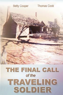 Seller image for The Final Call of the Traveling Soldier (Paperback or Softback) for sale by BargainBookStores