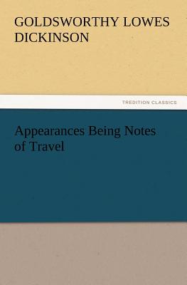 Seller image for Appearances Being Notes of Travel (Paperback or Softback) for sale by BargainBookStores