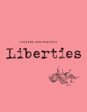 Seller image for Liberties Journal of Culture and Politics (Paperback or Softback) for sale by BargainBookStores