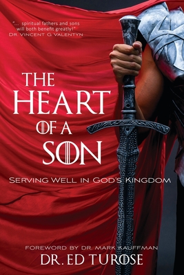 Bild des Verkufers fr The Heart of a Son: Serving Well in God's Kingdom (Paperback or Softback) zum Verkauf von BargainBookStores
