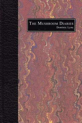 Bild des Verkufers fr The Mushroom Diaries (Paperback or Softback) zum Verkauf von BargainBookStores