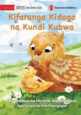 Seller image for The Little Chick and the Big Flock - Kifaranga Kidogo na Kundi Kubwa (Paperback or Softback) for sale by BargainBookStores