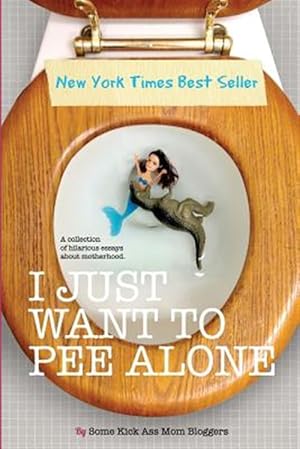 Seller image for I Just Want to Pee Alone for sale by GreatBookPrices