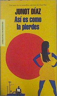 Seller image for As es como la pierdes for sale by Almacen de los Libros Olvidados