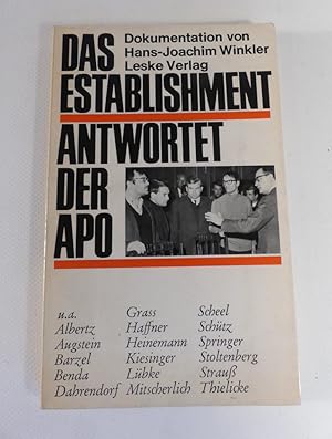 Das Establishment antwortet der APO. - Eine Dokumentation in Zusammenarbeit mit Helmut Billstein.