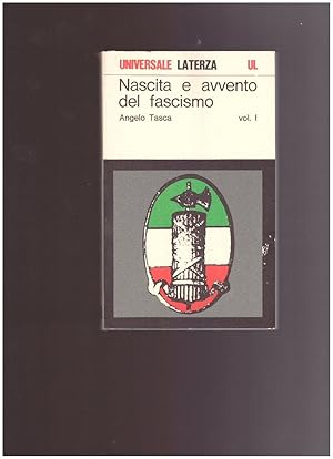 NASCITA E AVVENTO DEL FASCISMO VOL. I