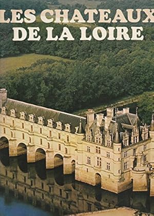 Imagen del vendedor de Les Chateaux De La Loire a la venta por WeBuyBooks