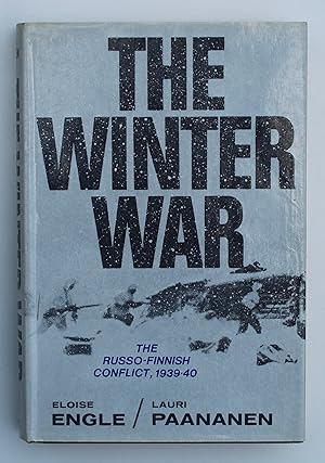 The Winter War. The Russo-Finnish Conflict, 1939-40.