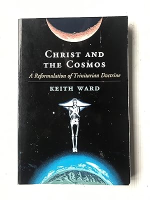 Image du vendeur pour Christ and the Cosmos: A Reformulation of Trinitarian Doctrine mis en vente par Beach Hut Books