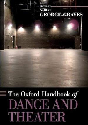 Bild des Verkufers fr The Oxford Handbook of Dance and Theater zum Verkauf von AHA-BUCH GmbH