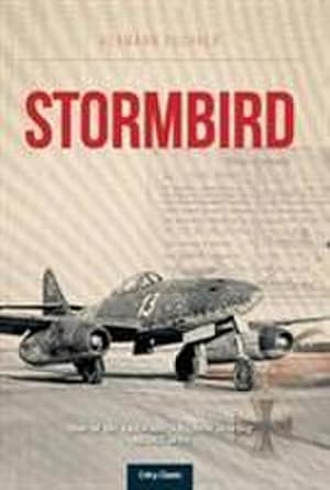 Seller image for Stormbird : One of the Luftwaffe's highest scoring Me262 aces for sale by Smartbuy