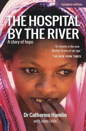 Image du vendeur pour Hospital by the River : A Story of Hope mis en vente par GreatBookPrices