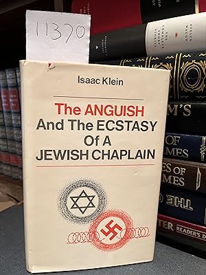 The Anguish and the Ecstasy of a Jewish Chaplain by Isaac Klein