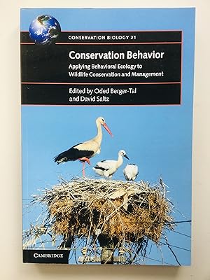 Seller image for Conservation Behavior: Applying Behavioral Ecology to Wildlife Conservation and Management (Conservation Biology, Series Number 21) for sale by Cherubz Books