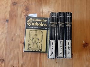 Dictionnaire des Symboles. Mythes Rêves, Coutumes, Gestes, Formes, Figurs, Couleurs, Nombres. A à...