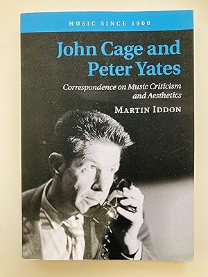 Seller image for John Cage and Peter Yates (Music since 1900) for sale by Cherubz Books