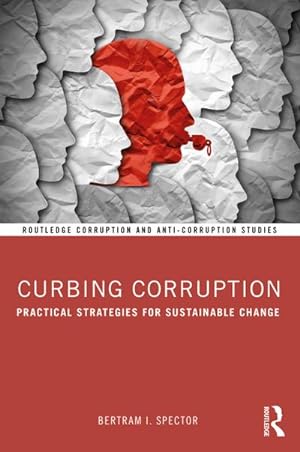 Bild des Verkufers fr Curbing Corruption : Practical Strategies for Sustainable Change zum Verkauf von AHA-BUCH GmbH