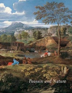 Immagine del venditore per Poussin and Nature : Arcadian Visions venduto da Martin Bott Bookdealers Ltd