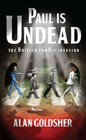 Seller image for Paul Is Undead : The British Zombie Invasion for sale by GreatBookPrices