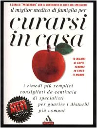 Immagine del venditore per Curarsi in casa. I rimedi pi semplici consigliati da centinai di specialisti per guarire i disturbi pi comuni venduto da libreria biblos