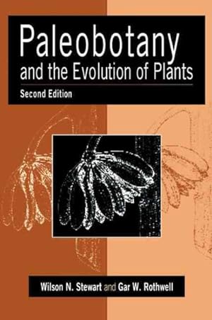 Image du vendeur pour Paleobotany and the Evolution of Plants mis en vente par GreatBookPricesUK
