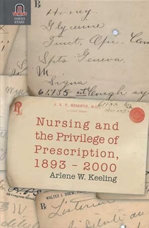 Image du vendeur pour Nursing and the Privilege of Prescription 1893-2000 mis en vente par GreatBookPricesUK