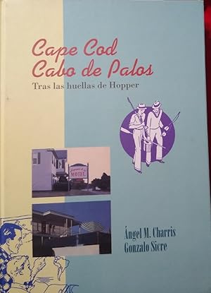 CAPE COD , CABO DE PALOS Tras las huellas de Hopper