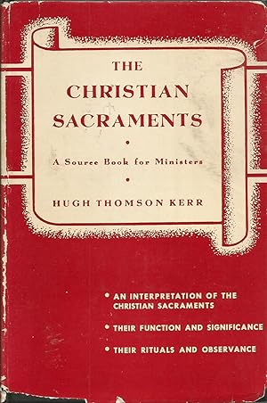 Imagen del vendedor de The Christian Sacraments a la venta por Elam's Books