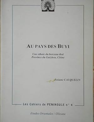 Seller image for Au Pays Des Buyi, Une Ethnie Du Berceau Thaie Province Du Guizhou, Chine for sale by SEATE BOOKS