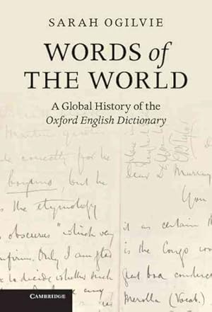 Seller image for Words of the World : A Global History of the Oxford English Dictionary for sale by GreatBookPrices