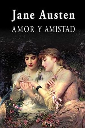 Seller image for Amor y amistad -Language: spanish for sale by GreatBookPrices