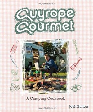 Seller image for Guyrope Gourmet: A Camping Cookbook for sale by WeBuyBooks
