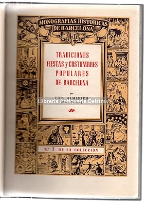 Bild des Verkufers fr Monografias Histricas de Barcelona. 1: Tradiciones fiestas y costumbres populares de Barcelona. / 2: Las calles de Barcelona desaparecidas. / 3: El hostal, la fonda, la taberna y el caf en la vida barcelonesa. / 4: La Rambla de Barcelona. / 5: Padr, Planas Pellicer. / 6: Tipos populares de Barcelona. / 7: Barcelona y el mar. / 8: La pera en los teatros de Barcelona, (tomo I) / 9: La pera en los teatros de Barcelona, (tomo II). / 10: Las antiguas rifas barcelonesas. / 11: Gua satrica de Barcelona (1854). / 12: Los viejos rincones de mi ciudad. / 13: Anecdotario barcelons ochocentista./ 14: La "Rebotiga" de Pitarra". / 15: Del "Carril" de Matar al directo de Madrid. / 16: Historia y leyenda de las fuentes urbanas y campestres de Barcelona. / 17: Efemrides barcelonesas del siglo XIX. / 18: El transporte en la vida barcelonesa. / 19: Un siglo de baile en Barcelona. / 20: El circo en la vida barcelonesa. zum Verkauf von Llibreria Antiquria Delstres
