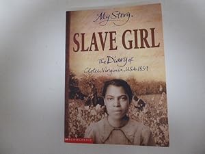 Seller image for Slave Girl. My Story. The Diary of Clotee, V irginia, USA 1859. Paperback for sale by Deichkieker Bcherkiste