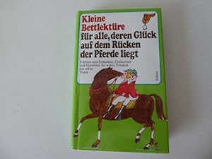 Bild des Verkufers fr Kleine Bettlektre fr alle, deren Glck auf dem Rcken der Pferde liegt. Hardcover mit Schutzumschlag zum Verkauf von Deichkieker Bcherkiste