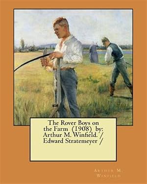 Imagen del vendedor de Rover Boys on the Farm 1908 a la venta por GreatBookPrices