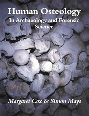 Seller image for Human Osteology : In Archaeology And Forensic Science for sale by GreatBookPrices