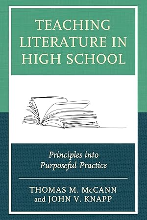 Bild des Verkufers fr Teaching Literature in High School: Principles Into Purposeful Practice zum Verkauf von moluna