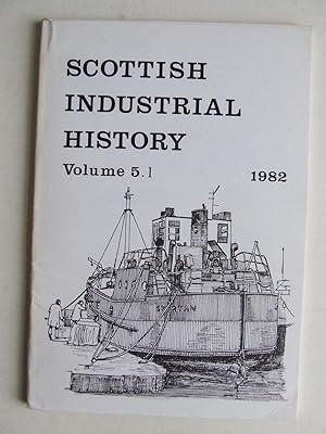 Imagen del vendedor de Scottish Industrial History. volume 5.1. 1982 a la venta por McLaren Books Ltd., ABA(associate), PBFA