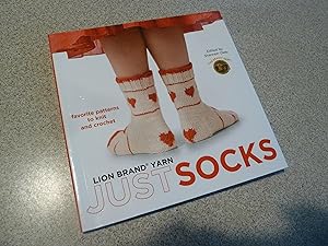 Bild des Verkufers fr Lion Brand Yarn: Just Socks: Favorite Patterns to Knit and Crochet zum Verkauf von Haldon Books